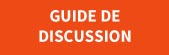 Guide de discussion